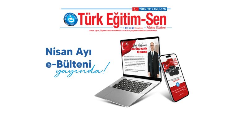 NİSAN AYI E-BÜLTENİ YAYINDA